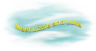 Lizzie and Luke